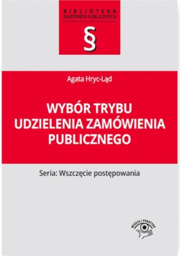 Wybór trybu udzielenia zamówienia publicznego
