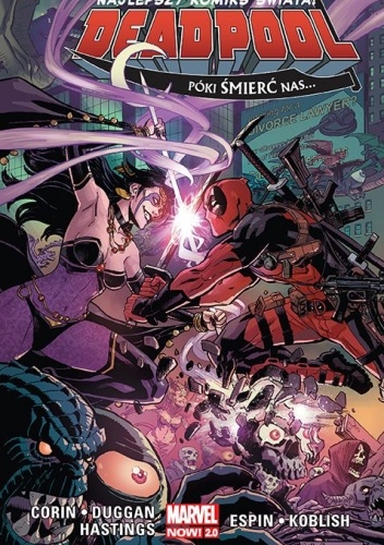 Póki śmierć nas... Deadpool. Tom 8