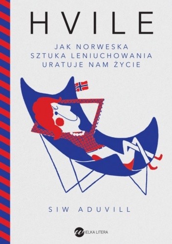 Hvile. Jak norweska sztuka leniuchowania uratuje nam życie