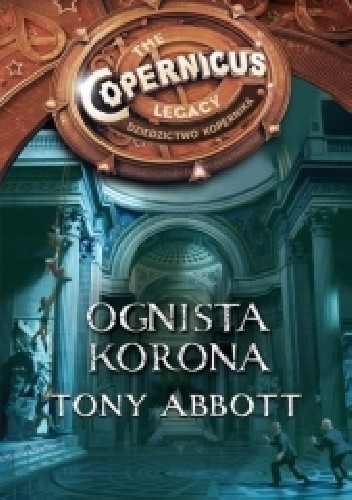 Ognista korona. Dziedzictwo Kopernika Tom 4