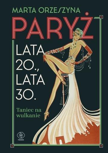 Okładka: Paryż. Lata 20., lata 30. Taniec na wulkanie