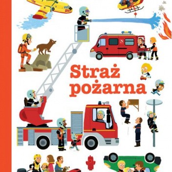 Pierwsza encyklopedia. Straż pożarna