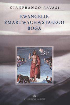 Ewangelie zmartwychwstałego Boga