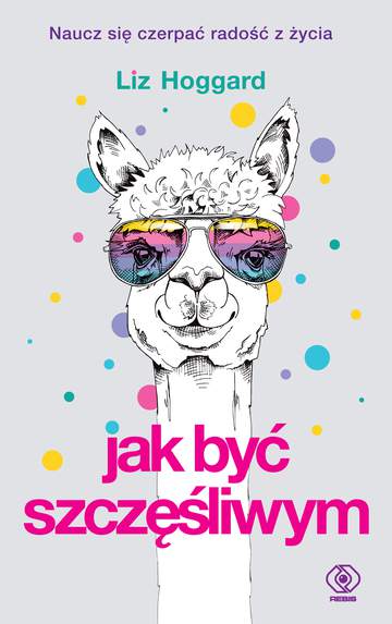 Jak być szczęśliwym wyd. 2