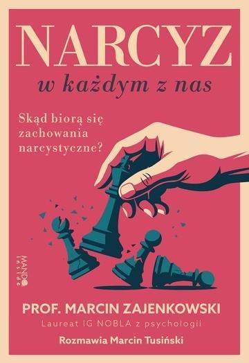Okładka: Narcyz w każdym z nas. Skąd biorą się zachowania narcystyczne?