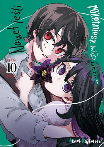 Nawet jeśli rozetniesz mi usta. Tom 10