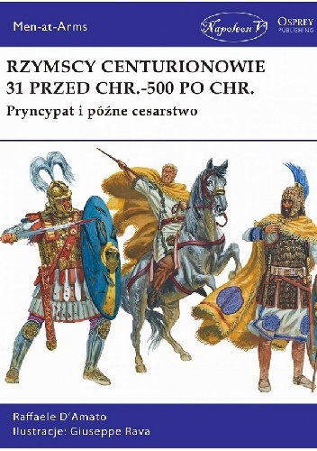 Rzymscy centurionowie 31 przed Chr.-500 po Chr.