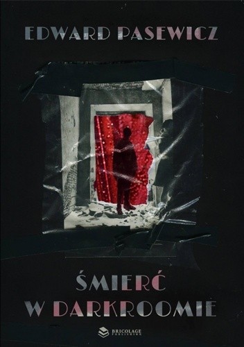 Śmierć w darkroomie. Wydanie rozszerzone