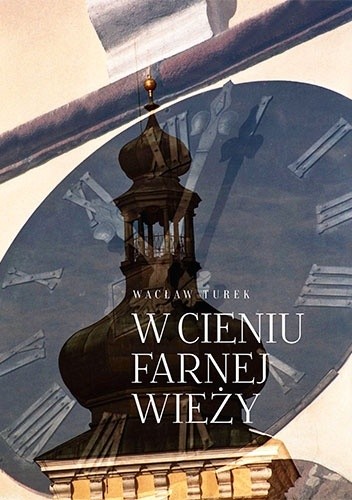 W cieniu farnej wieży