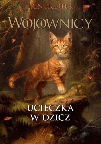 Wojownicy. Ucieczka w dzicz. Wersja ilustrowana.