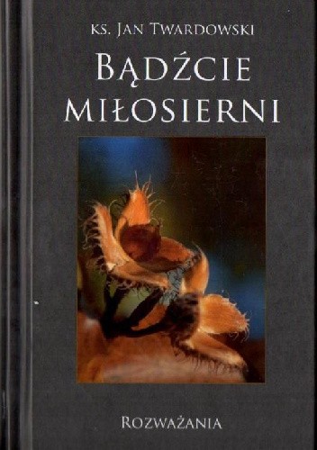 Bądźcie Miłosierni