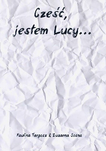 Cześć, jestem Lucy...