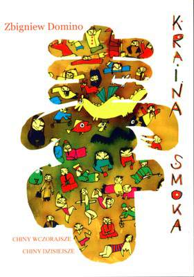 Kraina smoka chiny wczorajasze chiny dzisiejsze