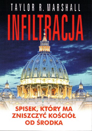 Infiltracja. Spisek, który ma zniszczyć Kościół od środka
