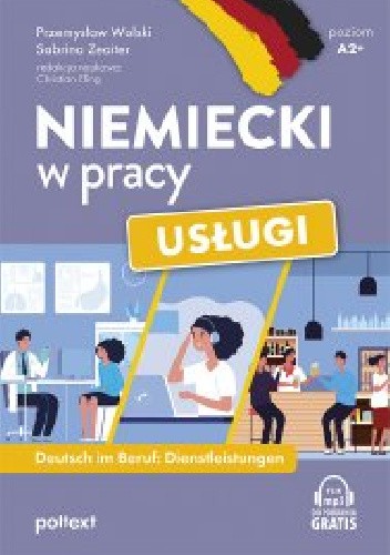 Niemiecki w pracy: Usługi. Deutsch im Beruf: Dienstleistungen