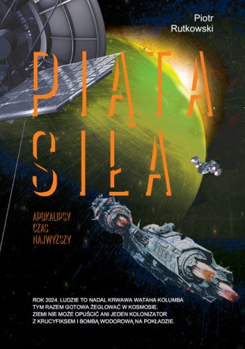 Piąta siła Tom 1: Apokalipsy czas najwyższy