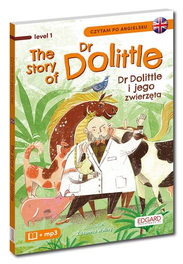 The Story of Dr Dolittle / Dr Dolittle i jego zwierzęta. Czytam po angielsku