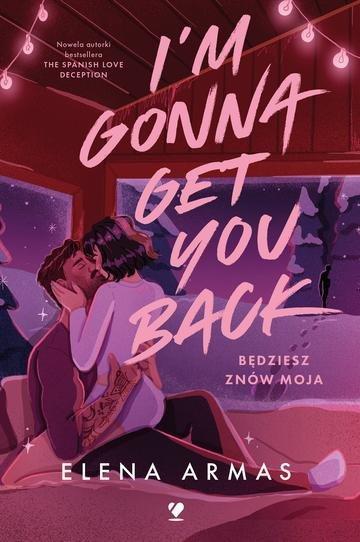 Okładka: I'm Gonna Get You Back. Będziesz znów moja