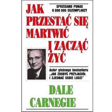 Okładka: Jak przestać się martwić i zacząć żyć wyd. 2026