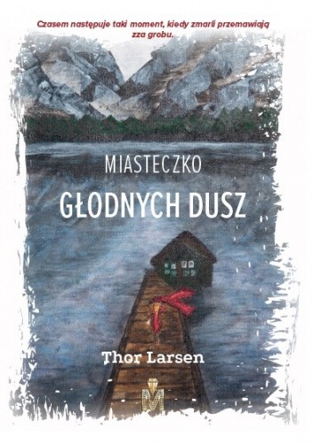 Miasteczko głodnych dusz