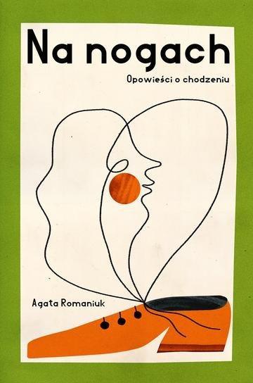 Okładka: Na nogach. Opowieści o chodzeniu