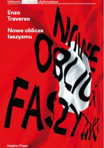 Nowe oblicza faszyzmu. Rozmowy z Régisem Meyranem