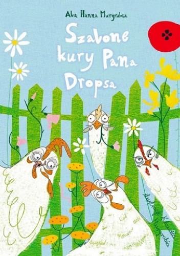 Szalone kury Pana Dropsa