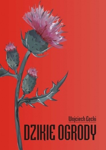 Dzikie ogrody. Wydanie II