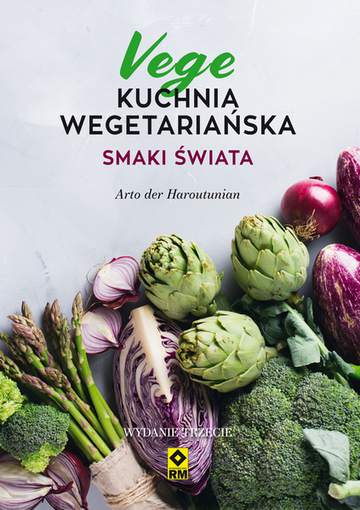 Kuchnia wegetariańska vege smaki świata wyd. 3