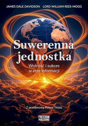 Suwerenna jednostka. Wolność i sukces w erze informacji
