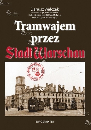 TRAMWAJEM PRZEZ STADT WARSCHAU