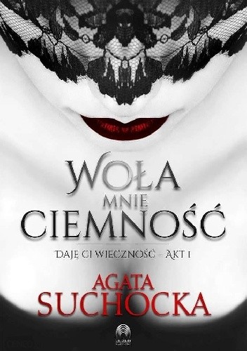 Woła mnie ciemność