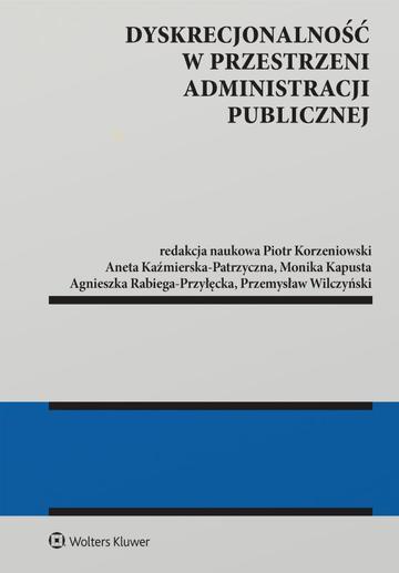 Dyskrecjonalność w przestrzeni administracji publicznej