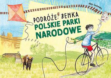Podróże benka polskie parki narodowe