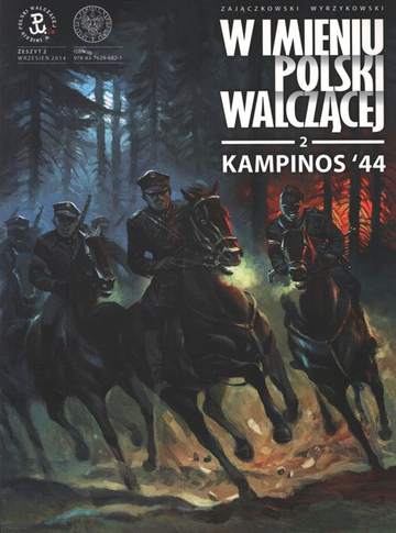 W imieniu Polski Walczącej. Kampinos '44. Tom 2