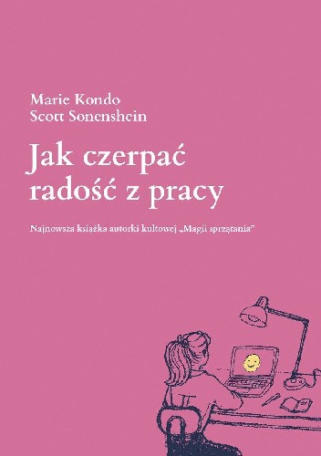 Jak czerpać radość z pracy