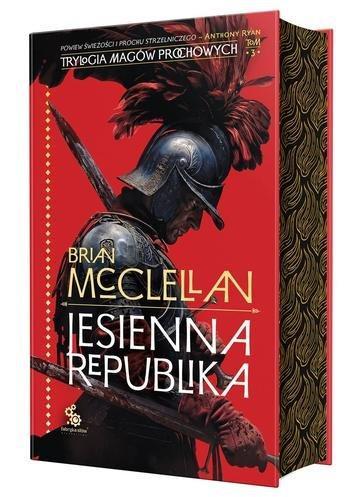 Okładka: Jesienna republika. Trylogia Magów Prochowych. Tom 3 (ilustrowane brzegi)