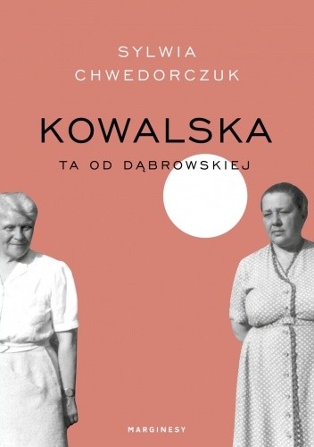 Kowalska. Ta od Dąbrowskiej