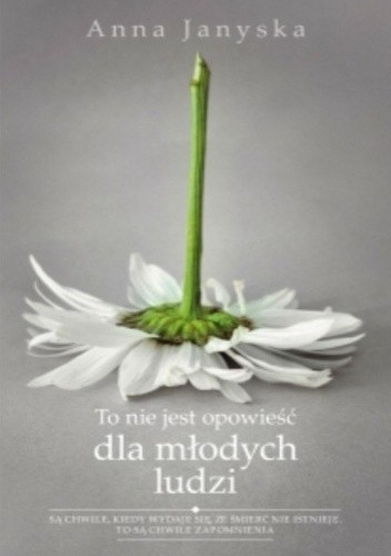 To nie jest opowieść dla młodych ludzi