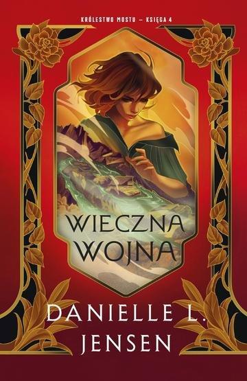 Okładka: Wieczna wojna. Królestwo Mostu. Tom 4