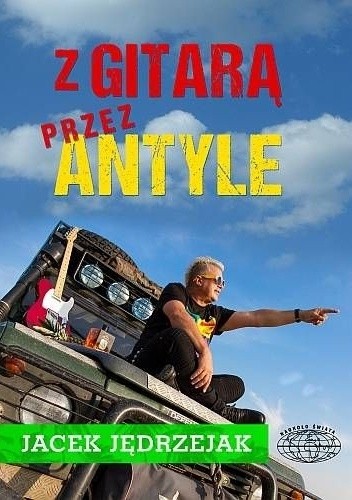 Z gitarą przez Antyle