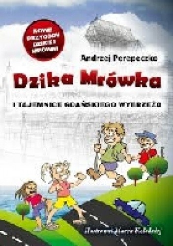 Dzika Mrówka i tajemnice gdańskiego wybrzeża