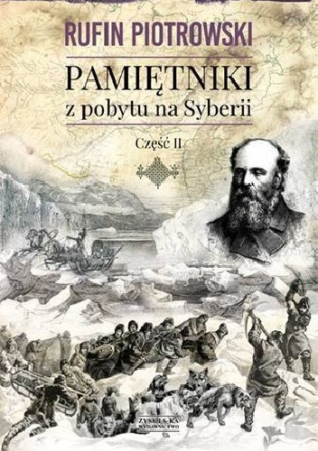 Pamiętniki z pobytu na Syberii. Część II