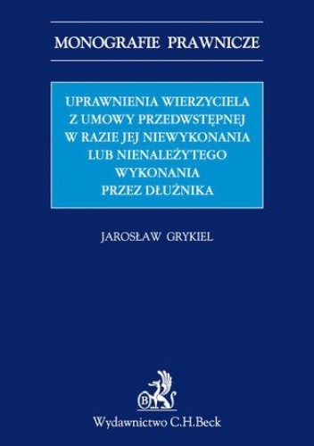 Uprawnienia wierzyciela z umowy przedwstępnej w razie jej niewykonania lub nienależytego wykonania przez dłużnika