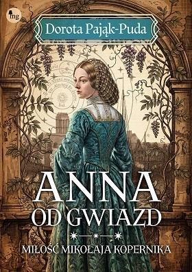Okładka: Anna od gwiazd. Miłość Mikołaja Kopernika
