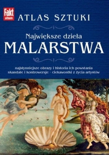 Atlas sztuki. Największe dzieła malarstwa