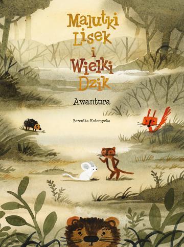 Awantura. Malutki Lisek i Wielki Dzik. Tom 10