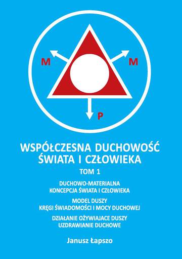 Współczesna duchowość świata i człowieka. Tom 1