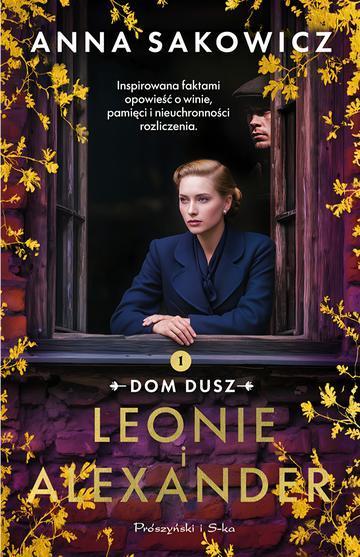 Leonie i Alexander. Dom dusz. 1