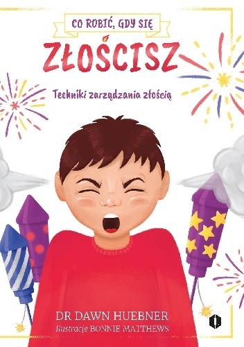 Co robić, gdy się złościsz